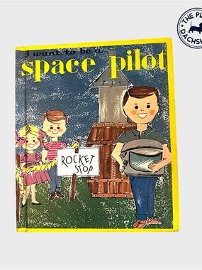 Vintage "Space Pilot" Children's Book - Yellow & Blue Illustrated Cover